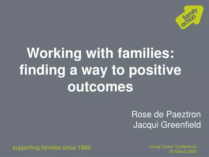 working with families finding a way to positive outcomes