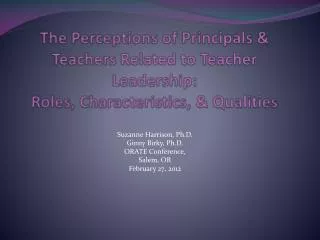 The Perceptions of Principals &amp; Teachers Related to Teacher Leadership: Roles, Characteristics, &amp; Qualities