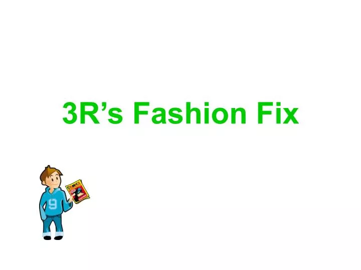 3r s fashion fix