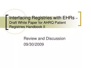 Interfacing Registries with EHRs – Draft White Paper for AHRQ Patient Registries Handbook II