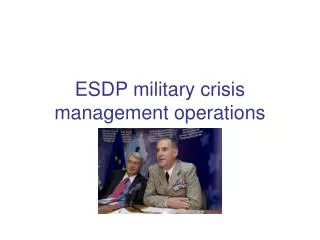 ESDP military crisis management operations