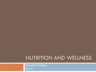NUTRITION AND WELLNESS