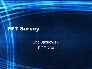 FFT Survey