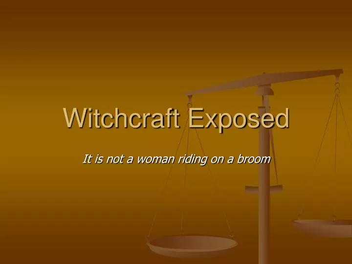 witchcraft exposed