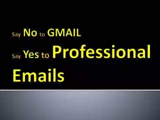 Gmail vs. your professional mails