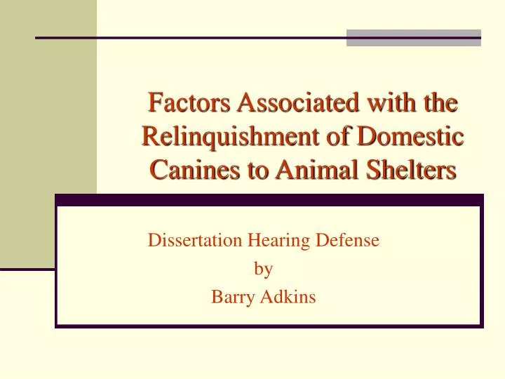 factors associated with the relinquishment of domestic canines to animal shelters