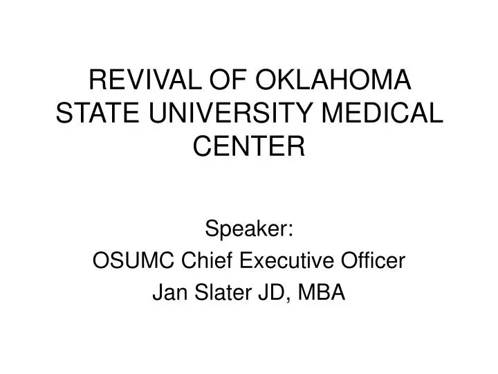 revival of oklahoma state university medical center