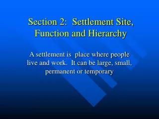 Section 2: Settlement Site, Function and Hierarchy