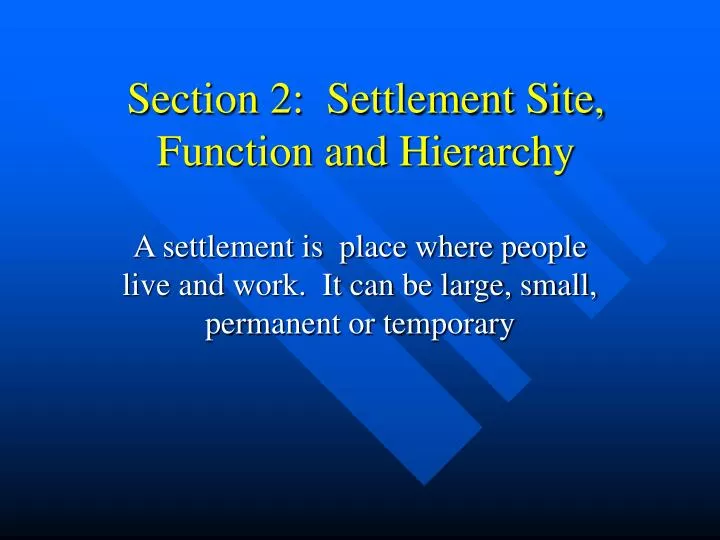 section 2 settlement site function and hierarchy