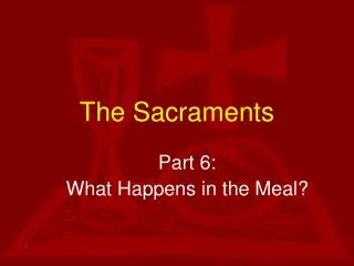 The Sacraments