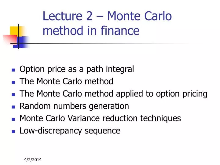 lecture 2 monte carlo method in finance