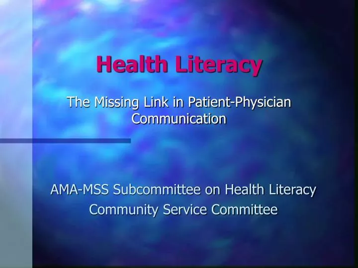health literacy the missing link in patient physician communication