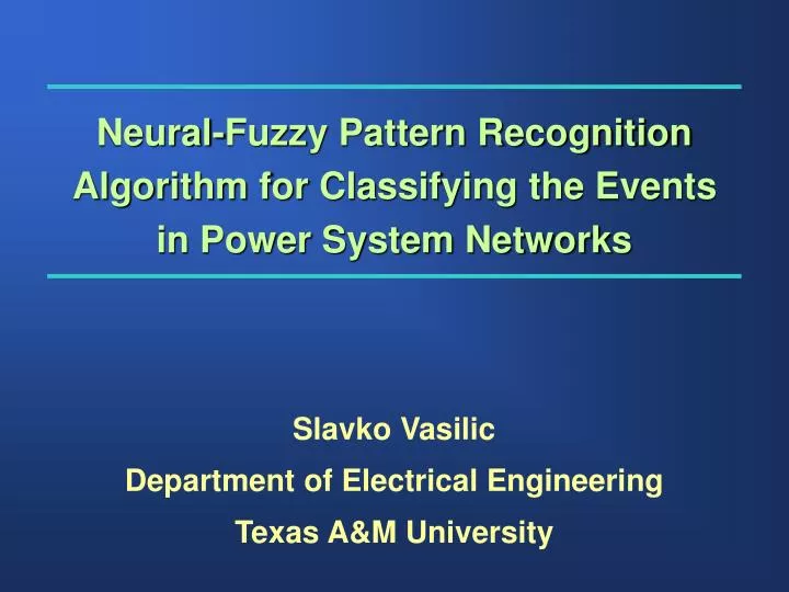 neural fuzzy pattern recognition algorithm for classifying the events in power system networks