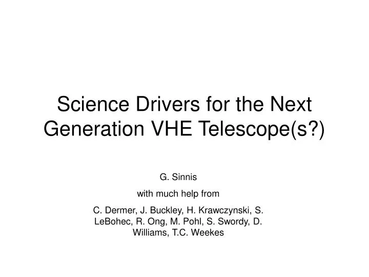 science drivers for the next generation vhe telescope s