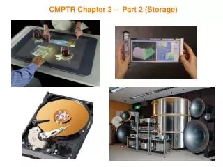 CMPTR Chapter 2 – Part 2 (Storage)