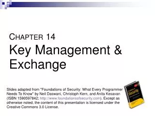 C HAPTER 14 Key Management &amp; Exchange