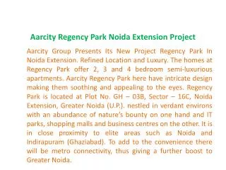 Regency Park Noida &^+91 9899303232^& Aarcity Regency Park