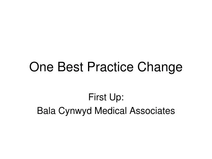 one best practice change