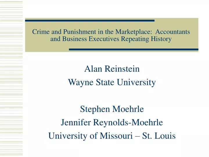 crime and punishment in the marketplace accountants and business executives repeating history