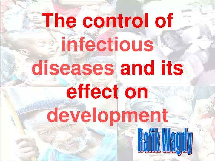 the control of infectious diseases and its effect on development