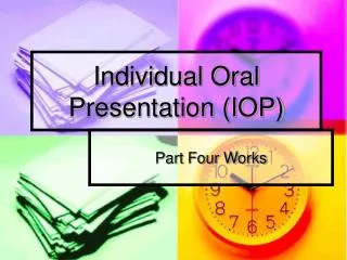Individual Oral Presentation (IOP)