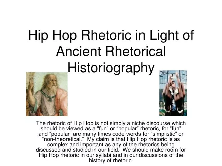 hip hop rhetoric in light of ancient rhetorical historiography