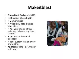 Photo Blast Package! - $349