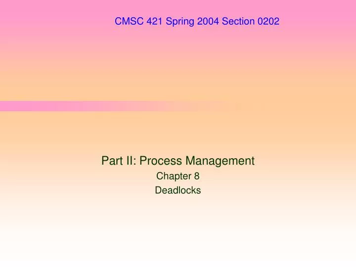 cmsc 421 spring 2004 section 0202