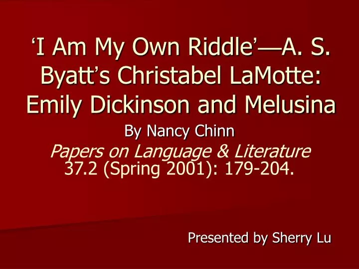 i am my own riddle a s byatt s christabel lamotte emily dickinson and melusina