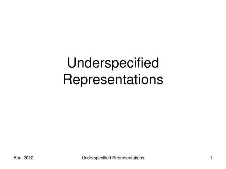 underspecified representations