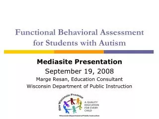 Functional Behavioral Assessment for Students with Autism