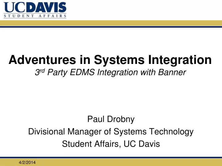 adventures in systems integration 3 rd party edms integration with banner