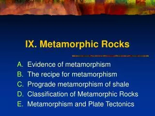IX. Metamorphic Rocks