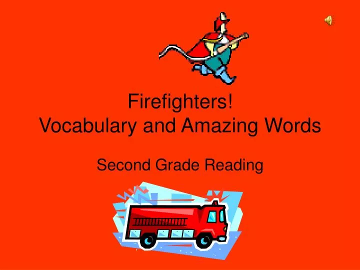 firefighters vocabulary and amazing words