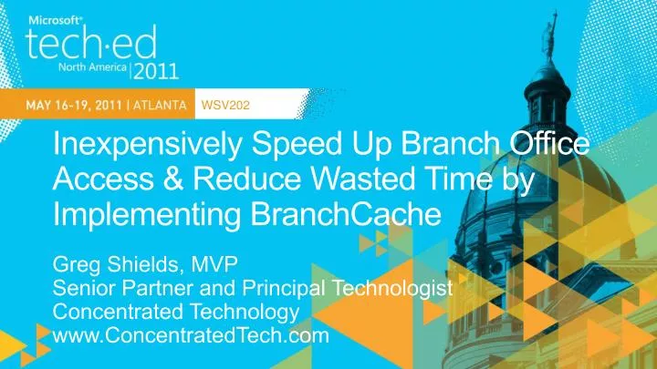 inexpensively speed up branch office access reduce wasted time by implementing branchcache