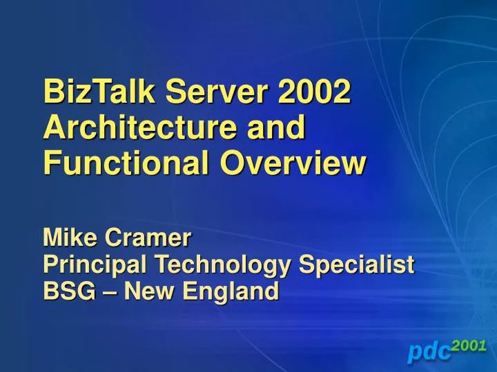 biztalk server 2002 architecture and functional overview