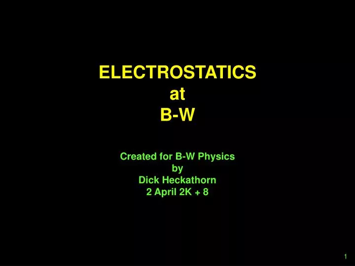 electrostatics at b w