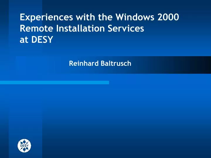 experiences with the windows 2000 remote installation services at desy