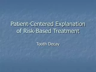 Patient-Centered Explanation of Risk-Based Treatment