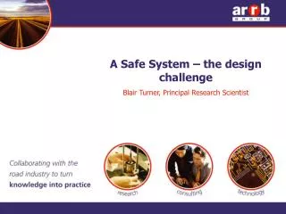 A Safe System – the design challenge