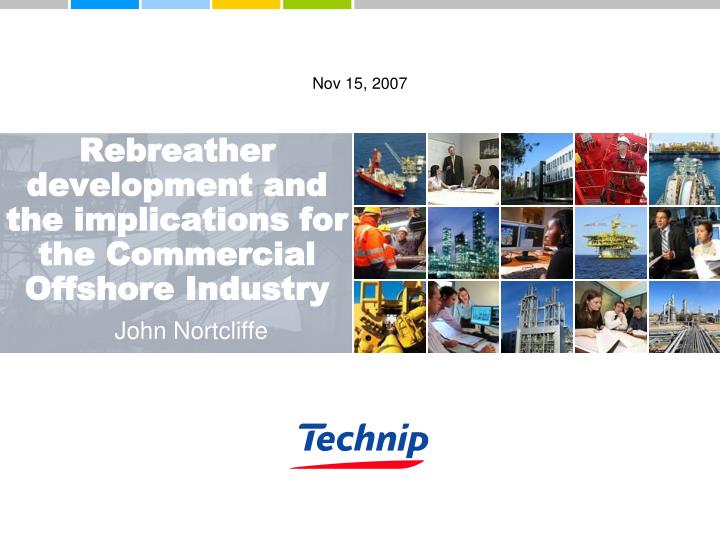 rebreather development and the implications for the commercial offshore industry