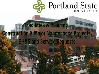 Facilities &amp; Planning Construction &amp; Major Maintenance Projects, EH&amp;S and Service Requests