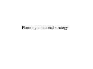 Planning a national strategy
