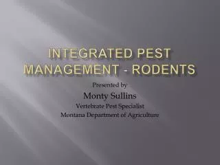 INTEGRATED PEST MANAGEMENT - RODENTS