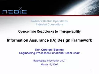 Overcoming Roadblocks to Interoperability Information Assurance (IA) Design Framework