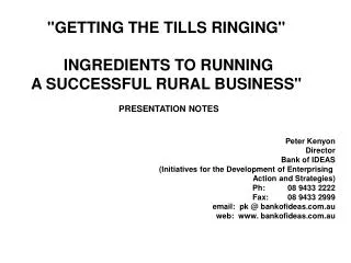 &quot;GETTING THE TILLS RINGING&quot; INGREDIENTS TO RUNNING A SUCCESSFUL RURAL BUSINESS&quot;   PRESENTATION NOTES