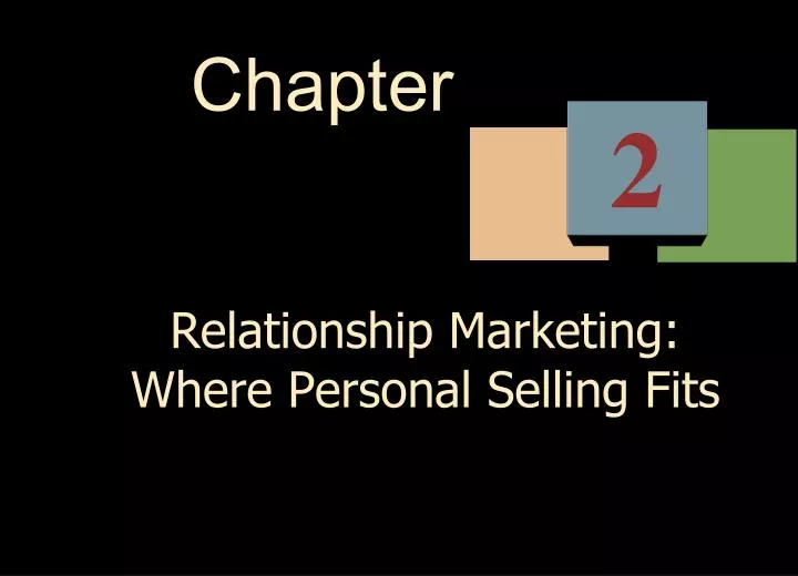 relationship marketing where personal selling fits