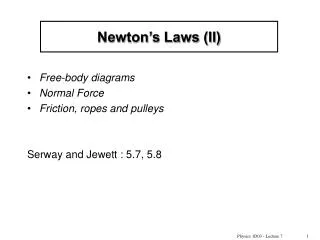 Newton’s Laws (II)