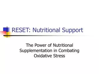 RESET: Nutritional Support