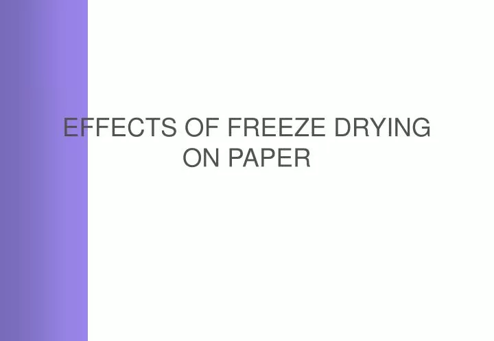 effects of freeze drying on paper